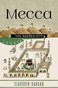 Mecca: the Sacred City