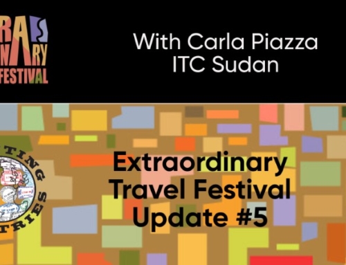 Extraordinary Travel Festival Update #5