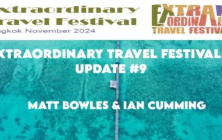 EXTRAORDINARY TRAVEL FESTIVAL ii UPDATE #9